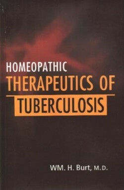 Homeopathic Therapeutics of Tuberculosis