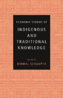 Economic Studies of Indigenous and Traditional Knowledge