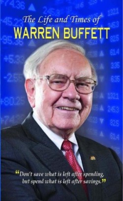 Life and Times of Warren Buffett
