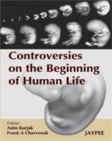 Controversies on the Beginning of Human Life