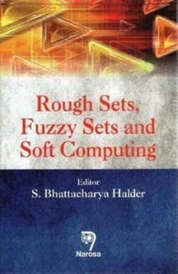 Rough Sets, Fuzzy Sets and Soft Computing