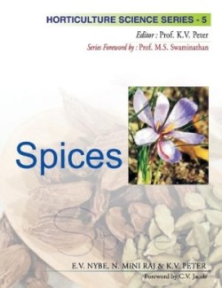 Spices: Vol.05. Horticulture Science Series