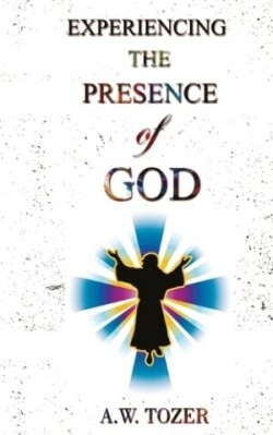 Experiencing the Presence of God