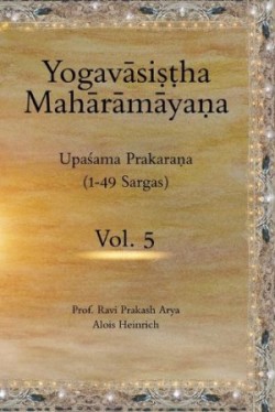 Yogav&#257;si&#7779;&#7789;ha Mah&#257;r&#257;maya&#7751;a, Vol 5