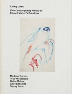 Living Lines – Five Contemporary Artists on Edvard Munch’s Drawings