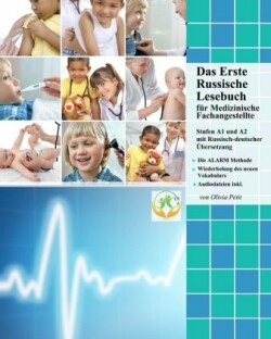 Das Erste Russische Lesebuch für Medizinische Fachangestellte, m. 21 Audio