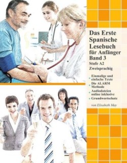 Das Erste Spanische Lesebuch für Anfänger Band 3, m. 29 Audio