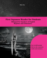 First Japanese Reader for Students Bilingual for Speakers of English Beginner and Elementary