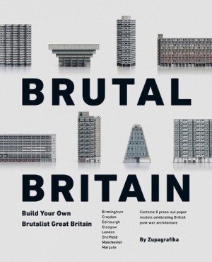 Brutal Britain: Build Your Own Brutalist Great Britain