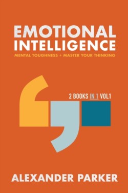 Emotional Intelligence - 2 books in 1