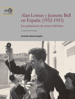 Alan Lomax y Jeanette Bell en España (1952-1953) : las grabaciones de música folclórica