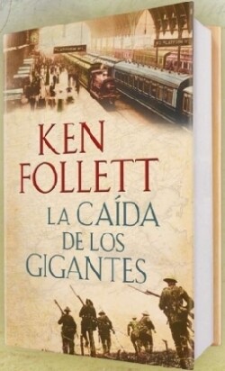 La Caída de los Gigantes (The Century 1)