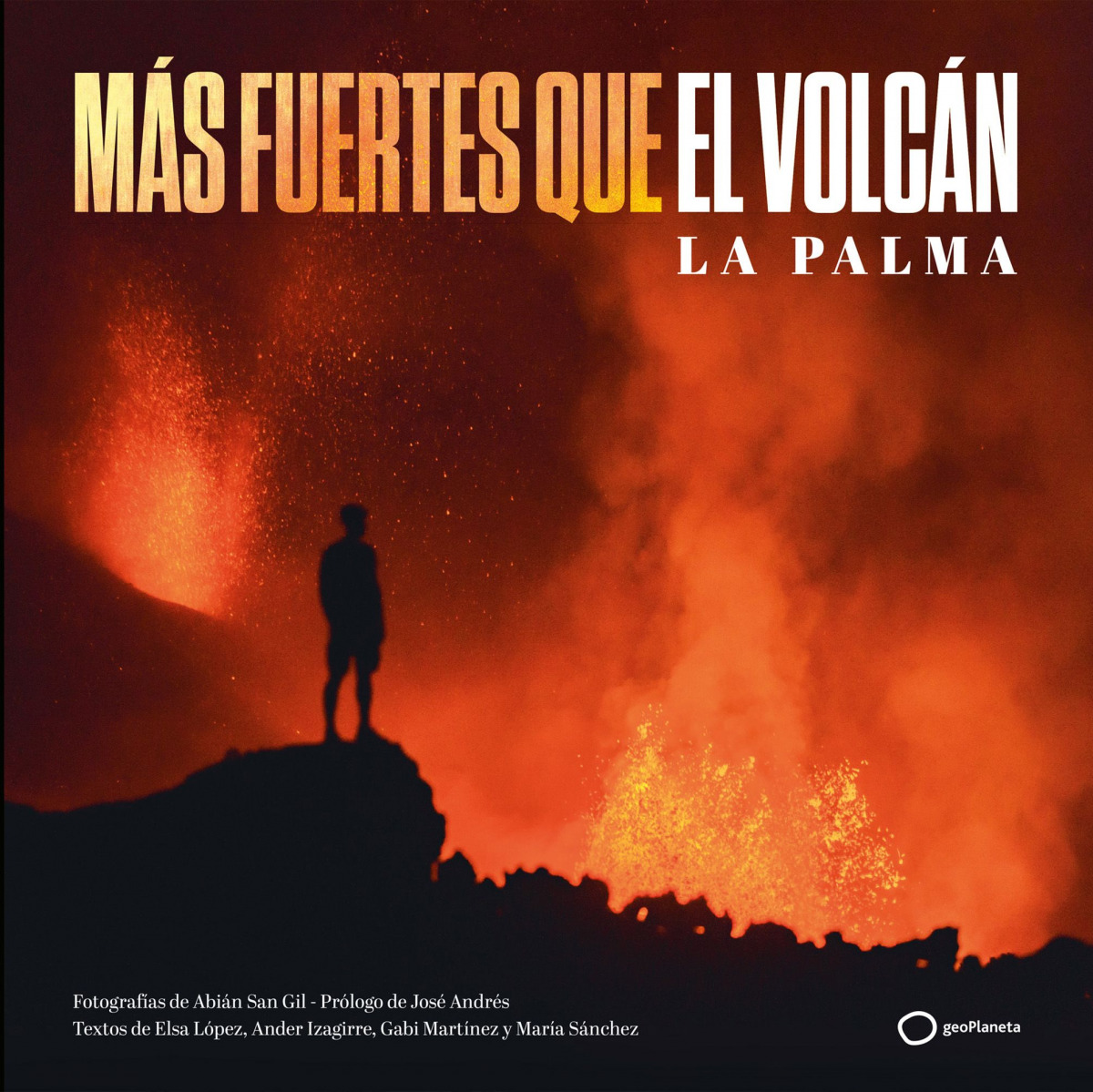 Más fuertes que el volcán