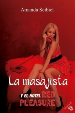 masajista y el hotel Red Pleasure