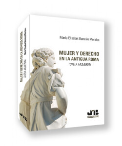Mujer y Derecho: Tutela Mulierum en la antigua Roma
