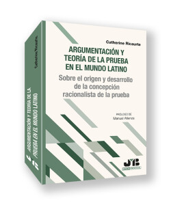 ARGUMENTACION Y TEORIA DE LA PRUEBA EN EL MUNDO LATINO