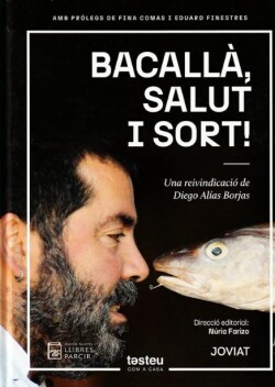 Bacallà, salut i sort!