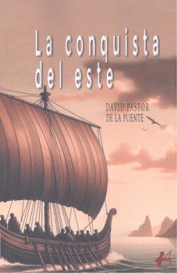 LA CONQUISTA DEL ESTE