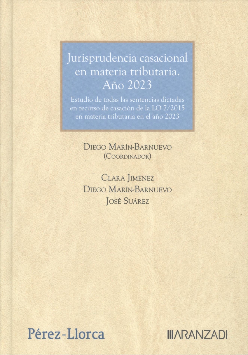 JURISPRUDENCIA CASACIONAL EN MATERIA TRIBUTARIA. AÑO 2023