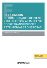 EXTINCION DE COMUNIDADES DE BIENES Y SU SUJECION AL IMPUESTO SOBRE TRANSMISIONES