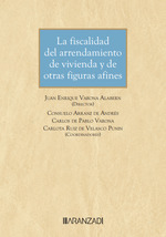 La fiscalidad del arrendamiento de vivienda y de otras figuras afines