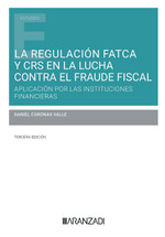 LA REGULACIÓN FATCA Y CRS EN LA LUCHA CONTRA EL FRAUDE FISCAL