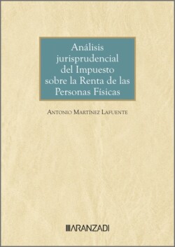 ANÁLISIS JURISPRUDENCIAL DEL IMPUESTO SOBRE LA RENTA DE LAS PERSONAS FÍSICAS