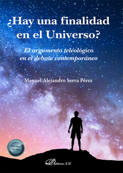 ¿Hay una finalidad en el Universo?