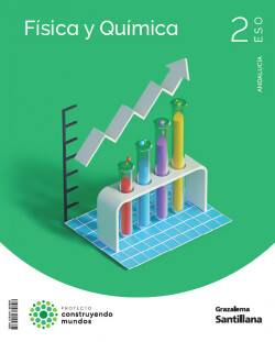 FÍSICA Y QUÍMICA CONSTRUYENDO MUNDOS 2 ESO GRAZALEMA