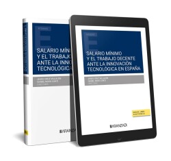 Salario mínimo y el trabajo decente ante la innovación tecnológica en España (Papel + e-book)