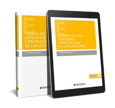 Legado de cosa específica y protección de las legítimas (Papel + e-book)