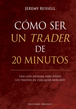 Cómo ser un trader de 20 minutos