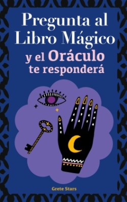 Pregunta al libro mágico y el Oráculo te responderá