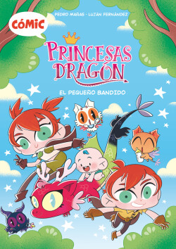 Cómic Princesas Dragón 3: El pequeño bandido