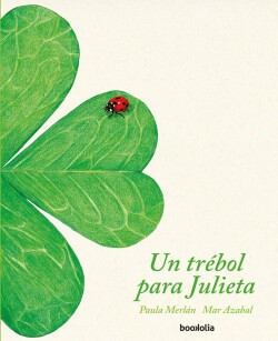 Un trébol para Julieta