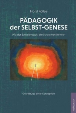 Pädagogik der Selbst-Genese