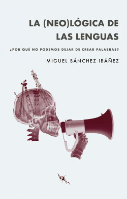 LA (NEO) LÓGICA DE LAS LENGUAS