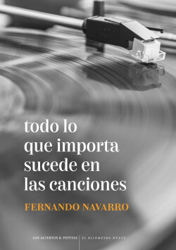 Todo lo que importa sucede en las canciones