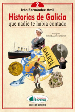 HISTORIAS GALICIA NADIE TE HABIA CONTADO VOL. 2