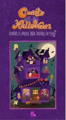 CUENTO ATRÁS HASTA HALLOWEEN Cuentos y juegos para pasarlo de miedo