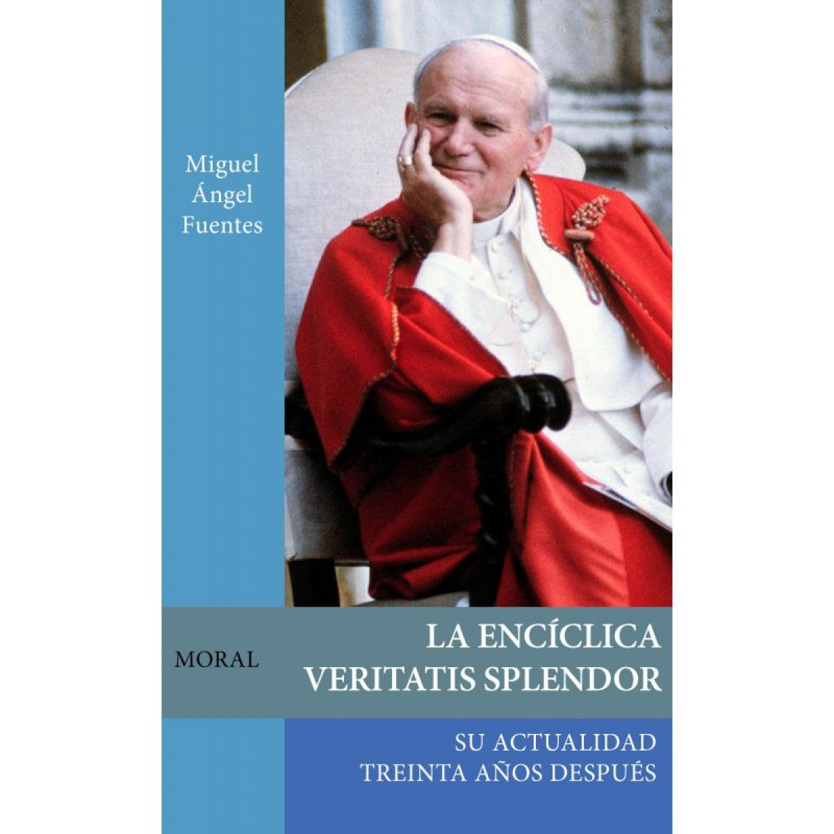 La Encíclica Veritatis Splendor