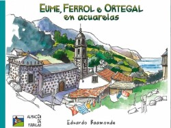 Eume, Ferrol e Ortegal en acuarelas