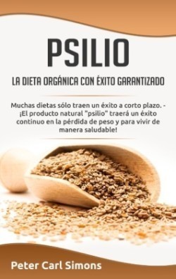 Psilio - la dieta orgánica con éxito garantizado