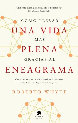 COMO LLEVAR UNA VIDA MAS PLENA GRACIAS AL ENEAGRAMA