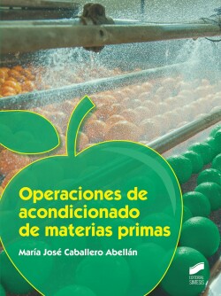 Operaciones de acondicionado de materias primas