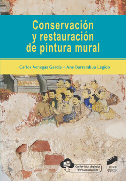 CONSERVACIÓN Y RESTAURACIÓN DE LA PINTURA MURAL