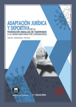 Adaptación jurídica y deportiva de la Federación Andaluza de Taekwondo a la crisis sanitaria por coronavirus