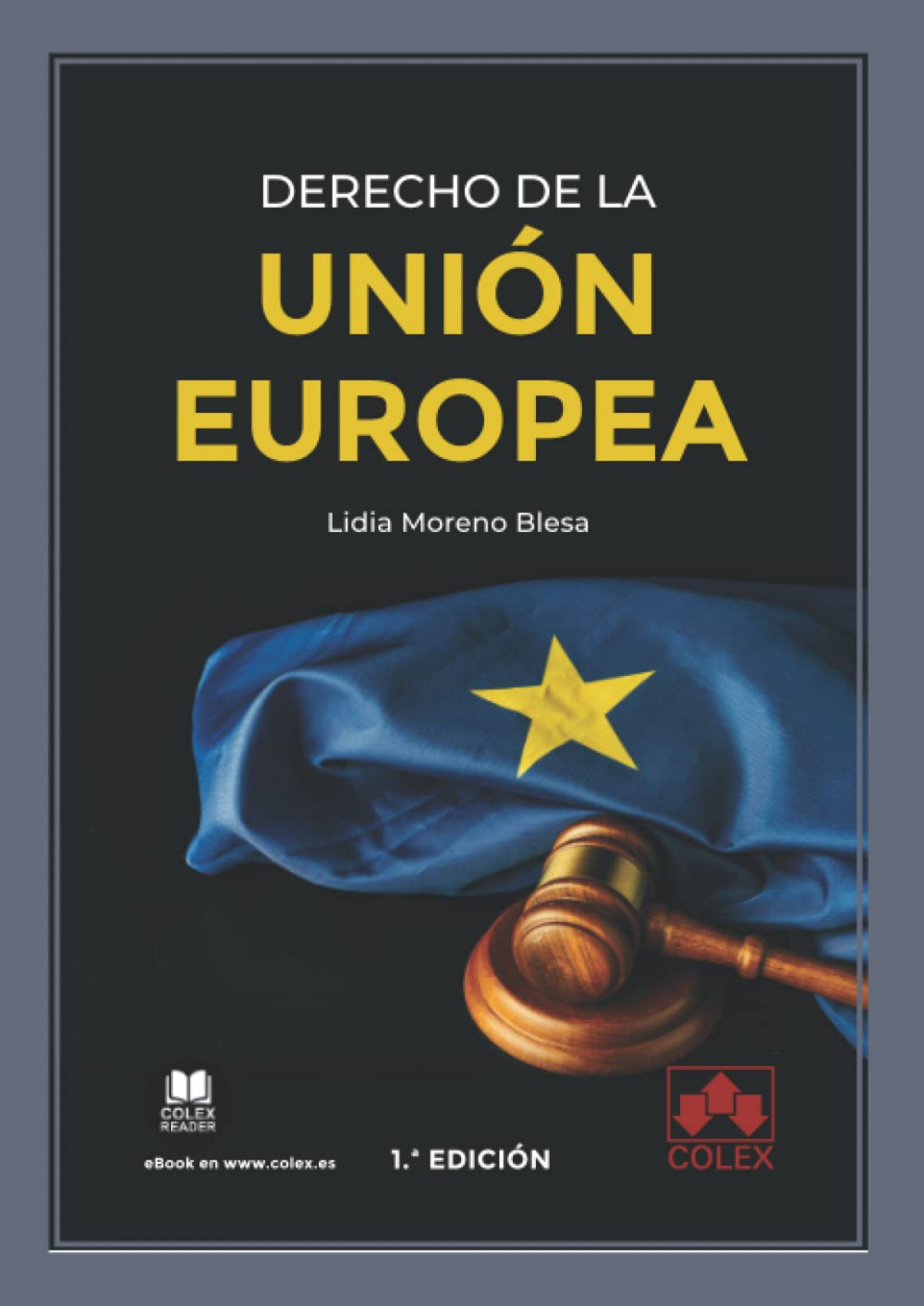 El Derecho de la Unión Europea