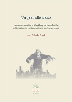 UN GRITO SILENCIOSO UNA APROXIMACION A KING KONG Y A LA EVO