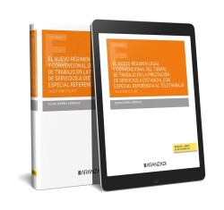 El nuevo régimen legal y convencional del tiempo de trabajo en la prestación de servicios a distancia, con especial referencia al teletrabajo. Cuestiones clave